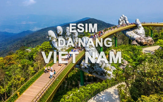 Best eSIM for Da Nang Vietnam | Stay Connected While Exploring the Coastal City