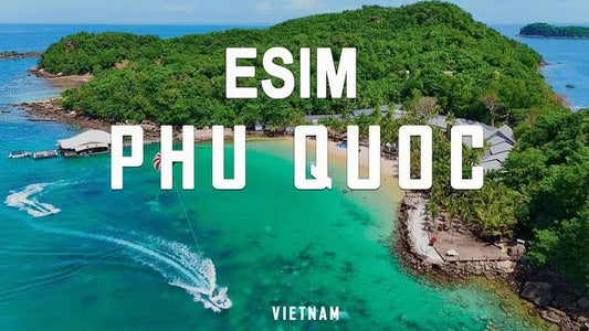 Phu Quoc eSIM with 5G/4G with Vietnamese Phone Number For Tourist